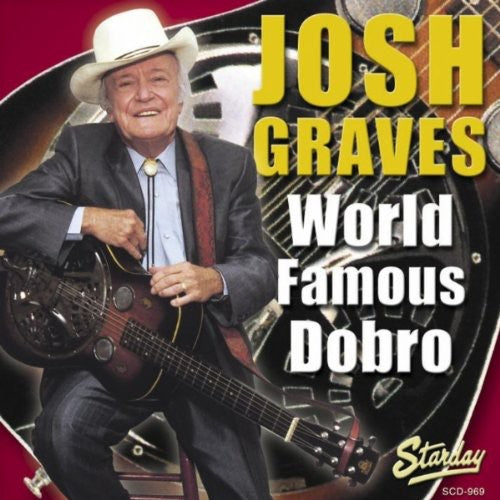 Graves, Josh: World Famous Dobro