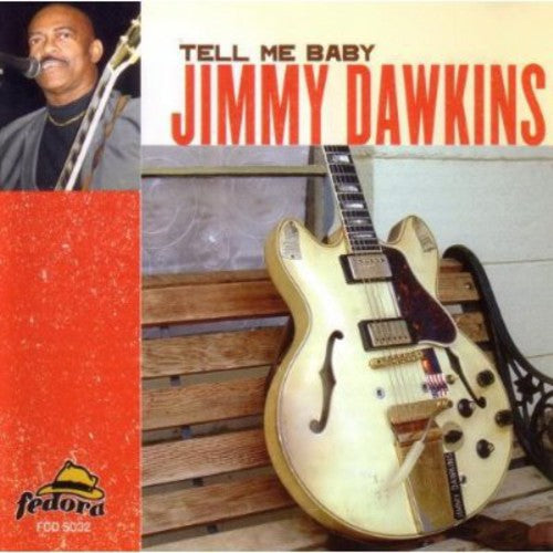 Dawkins, Jimmy: Tell Me Baby