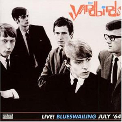 Yardbirds: Blueswailing: Live 1964