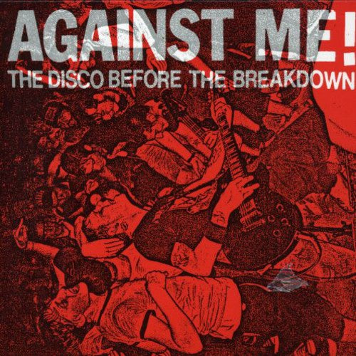 Against Me: Disco Before the Breakdown