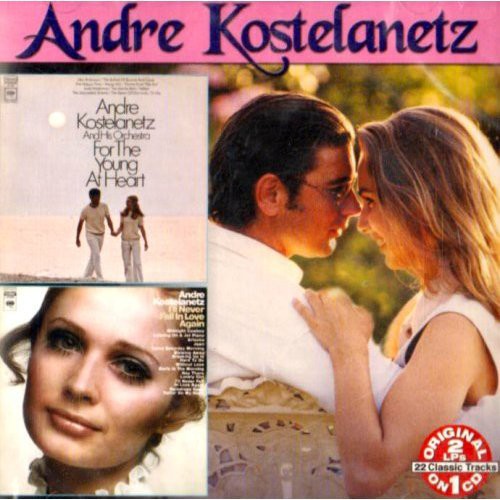 Kostelanetz, Andre: For The Young At Heart/I'll Never Fall In Love Again