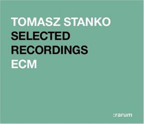 Stanko, Tomasz: Rarum Xiv: Selected Recordings