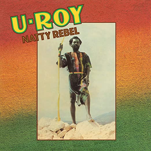 U-Roy: Natty Rebel [Limited]