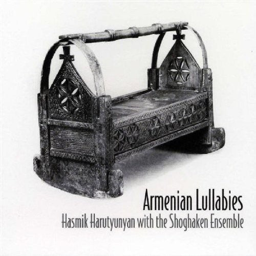 Harutyunyan, Hasmik: Armenian Lullabies