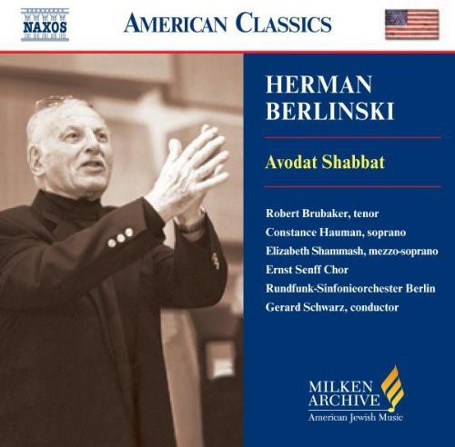 Berlinski / Brubaker / Hauman / Shammash / Schwarz: Milken Arch American Jewish Music: Avodat Shabbat