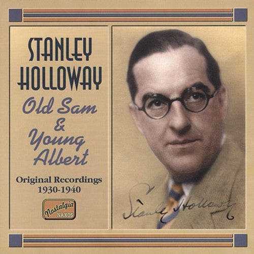 Holloway, Stanley: Old Sam & Young Albert