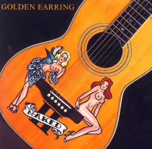 Golden Earring: Naked II