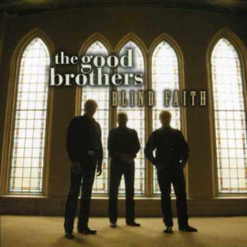 Good Brothers: Blind Faith