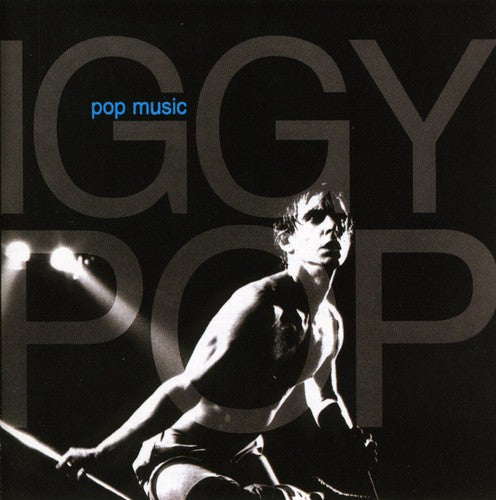 Pop, Iggy: Pop Music