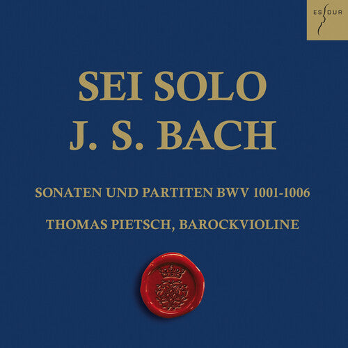 Bach, J.S. / Pietsch, Thomas: Sonatas & Partitas for Violin Solo BWV 1001-1006