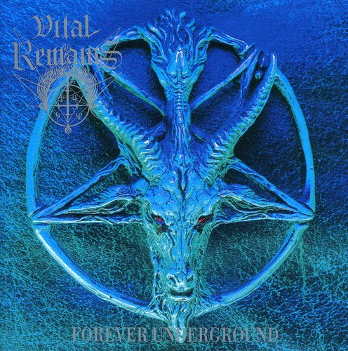 Vital Remains: Forever Underground