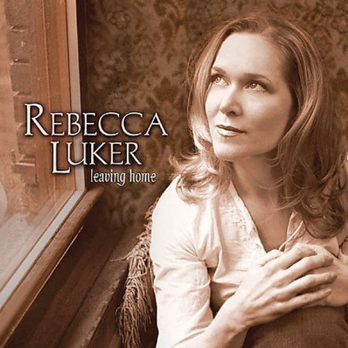 Luker, Rebecca: Leaving Home