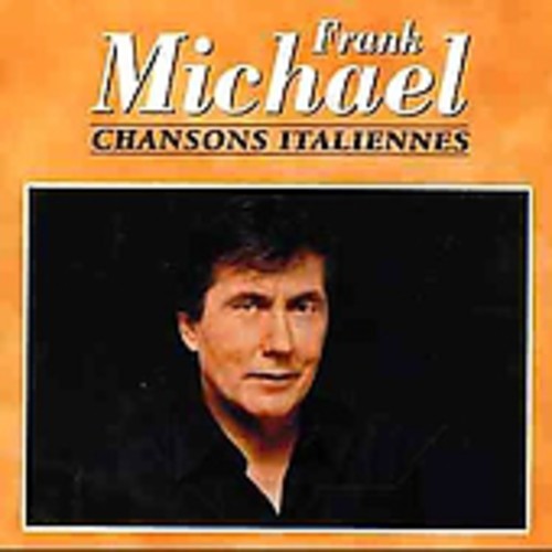 Michael, Frank: Chansons Italiennes