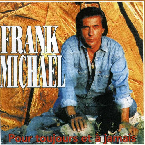 Michael, Frank: Pour Toujours Et a Jamais