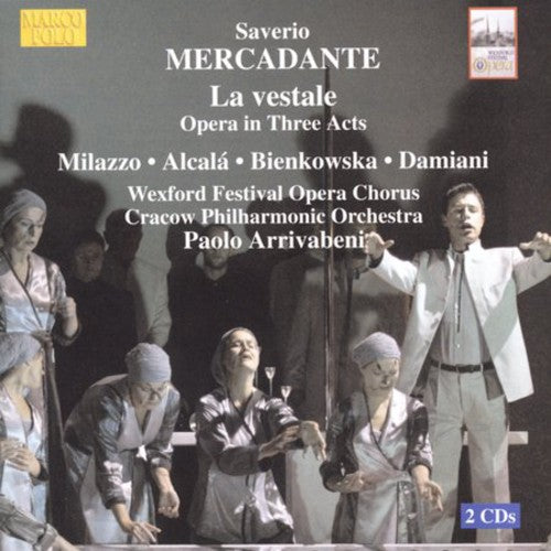 Mercadante / Milazzo / Alcala / Arrivabeni: La Vestale