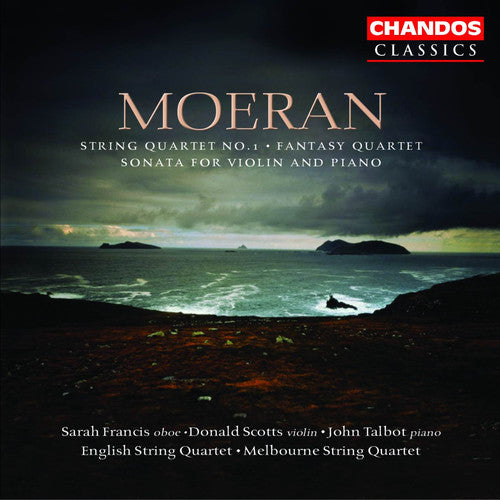 Moeran / Scotts / Talbot / Melbourne String Quart: Violin Sonata in E minor / String Quartet A minor