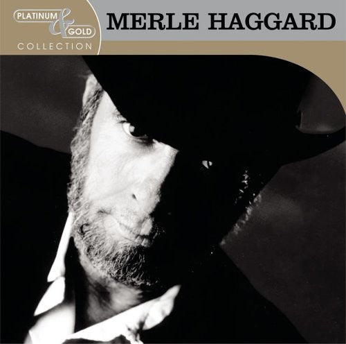 Haggard, Merle: Platinum & Gold Collection