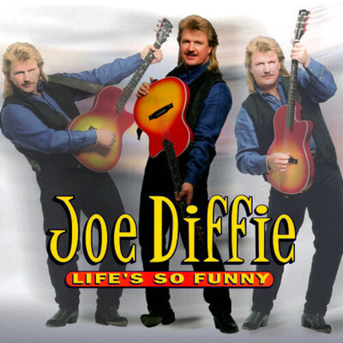 Diffie, Joe: Life's So Funny