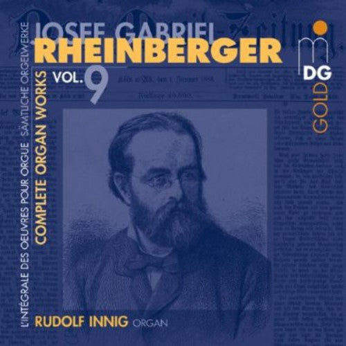 Rheinberger / Innig: Complete Organ Works 9