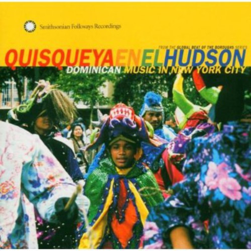 Quisqueya En El Hudson: Dominican Music in / Var: Quisqueya En El Hudson: Dominican Music In New York City