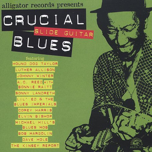 Crucial Slide Guitar Blues / Various: Crucial Slide Guitar Blues