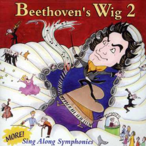 Beethoven's Wig 2: More Sing-Along Symphonies / Va: Beethoven's Wig, Vol. 2: More Sing-Along Symphonies