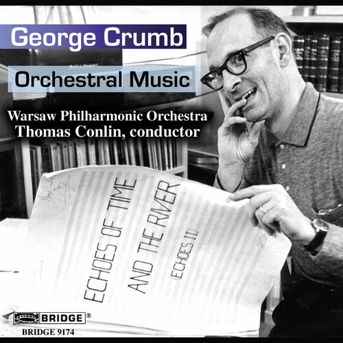 Crumb / Conlin / Narucki / Alessi / Warsaw Phil: Orchestral Music