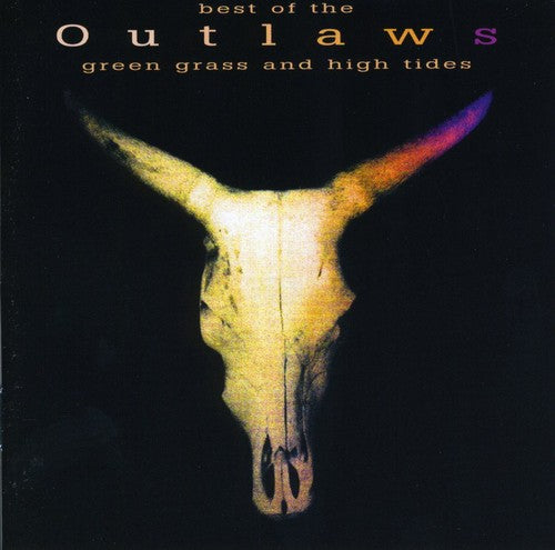 Outlaws: Green Grass and High Tides: Best Of