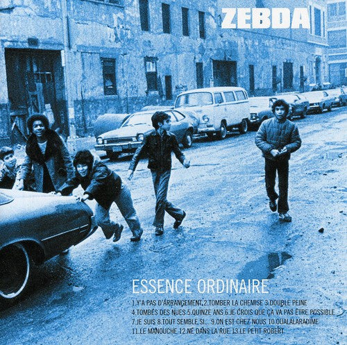 Zebda: Essence Ordinaire