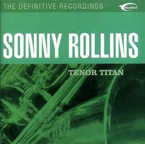 Rollins, Sonny: Tenor Titan