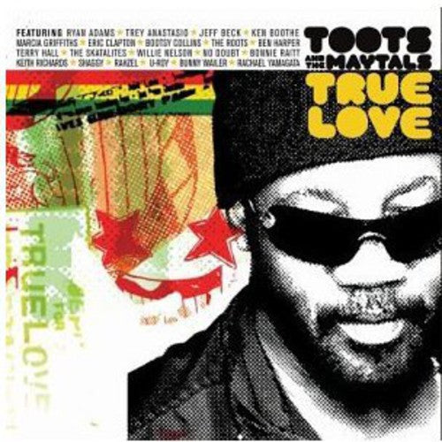 Toots & Maytals: Toots & the Maytals : True Love