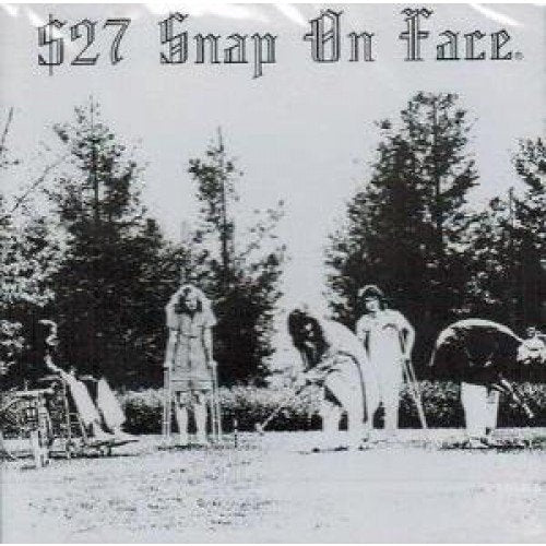 27 Dollar Snap on Face: Heterodyne State Hospital