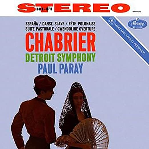 Paray, Paul / Detroit Symphony Orchestra: Music of Chabrier (Mercury Living Presence Series)