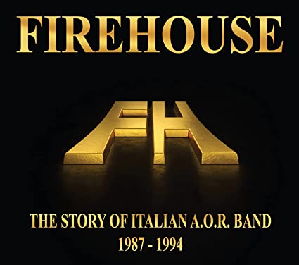 Firehouse: Story Of 1987/1994