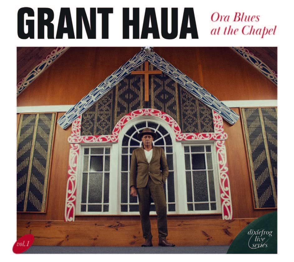 Haua, Grant: Ora Blues At The Chapel