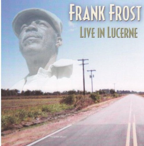 Frost, Frank: Live in Lucerne