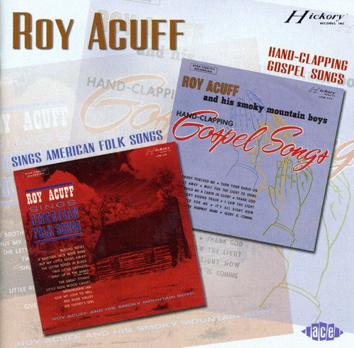 Acuff, Roy: Sings American Folk Songs/Hand-Clapping Gospel Songs