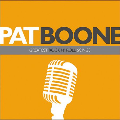 Boone, Pat: Greatest Rock N' Roll Songs