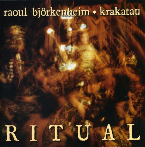 Bjorkenheim, Raoul / Krakatau: Ritual