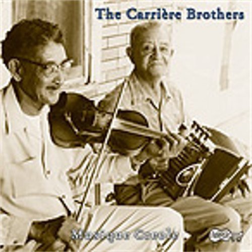 Carriere Brothers: Old Time Louisiana Creole Music