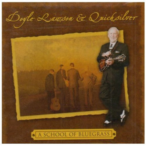 Lawson, Doyle & Quicksilver: The School Of Bluegrass