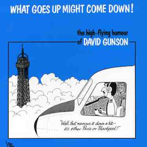 Gunson, David: What Goes Up Might Come Down