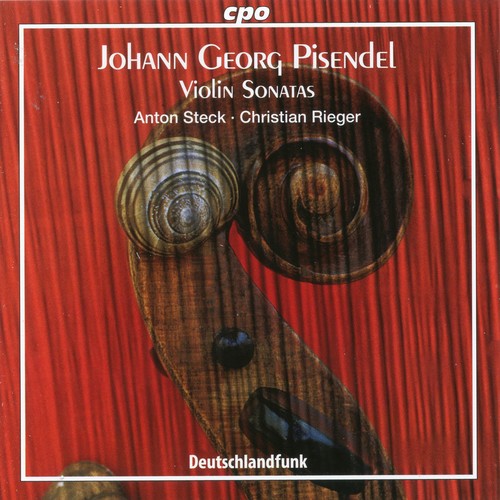 Pisendel / Steck / Rieger: Violin Sonatas