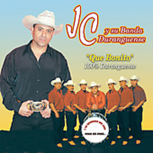 JC y Su Banda Duranguense: Que Bonito 100% Duranguense