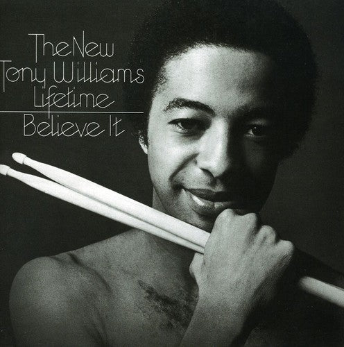 Williams, Tony: Believe It