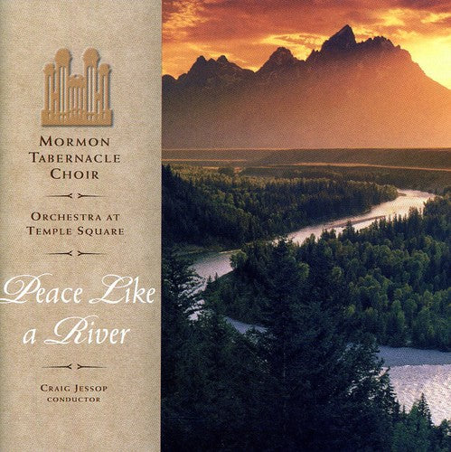 Mormon Tabernacle Choir: Peace Like a River