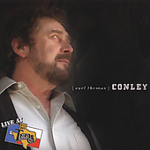 Conley, Earl Thomas: Live at Billy Bob's Texas
