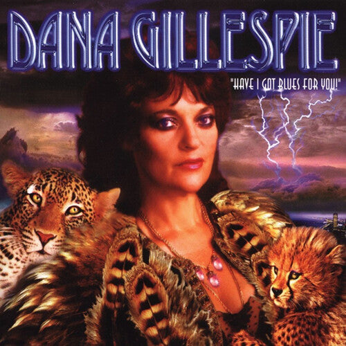 Gillespie, Dana: Have I Got Blues for You