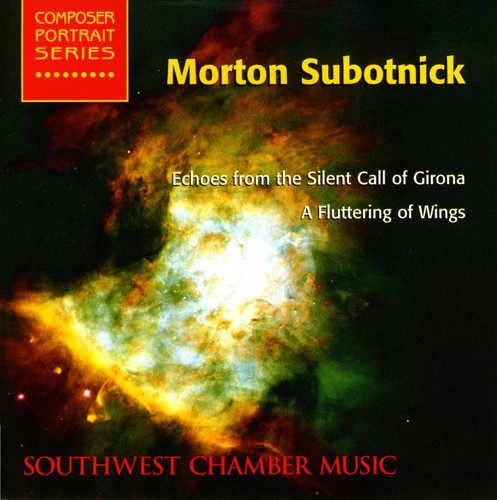 Subotnick / Frank / Gottschewski / Edmondson: Southwest Chamber Music Composer Portrait Series