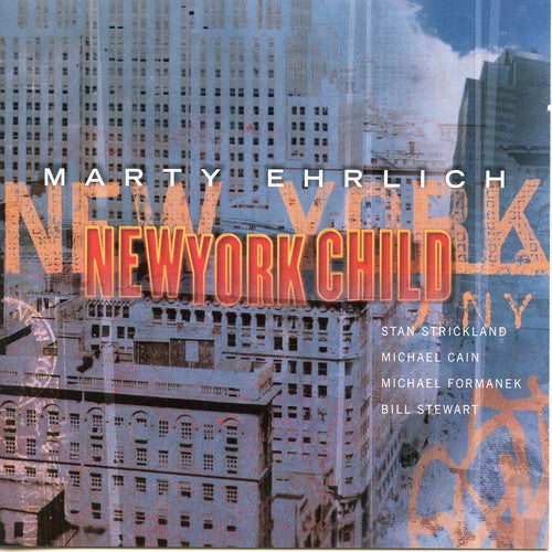 Ehrlich, Marty: New York Child